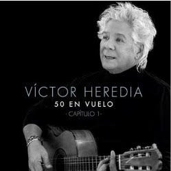 Víctor Heredia presenta 50 en Vuelo-Capítulo 1